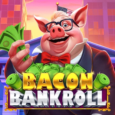 Bacon Bankroll